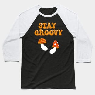 Stay Groovy. Cute Hippie Mushrooms Art 60s 70s illustration Baseball T-Shirt